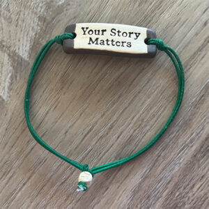 Bracelet that says, your story matters.